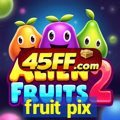 fruit pix